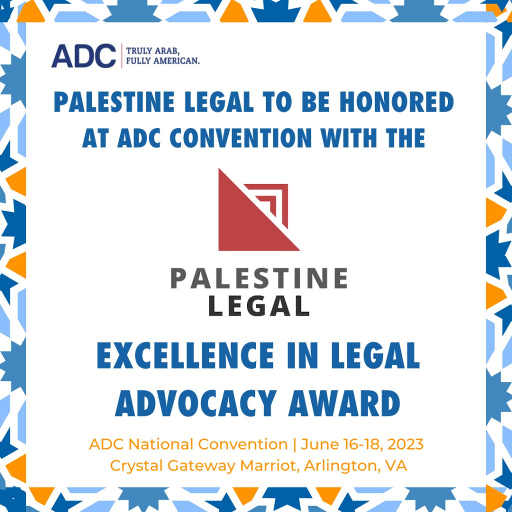 Palestine Legal To Be Honored at ADC Convention with the Excellence in Legal Advocacy Award