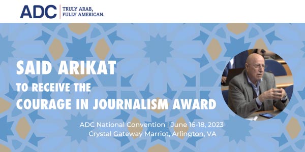 Said Arikat To Receive the Courage in Journalism Award