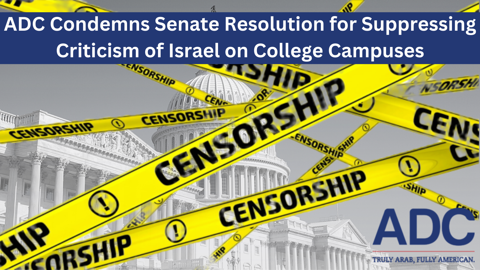 ADC Condemns Senate Resolution for Suppressing Criticism of Israel on College Campuses image