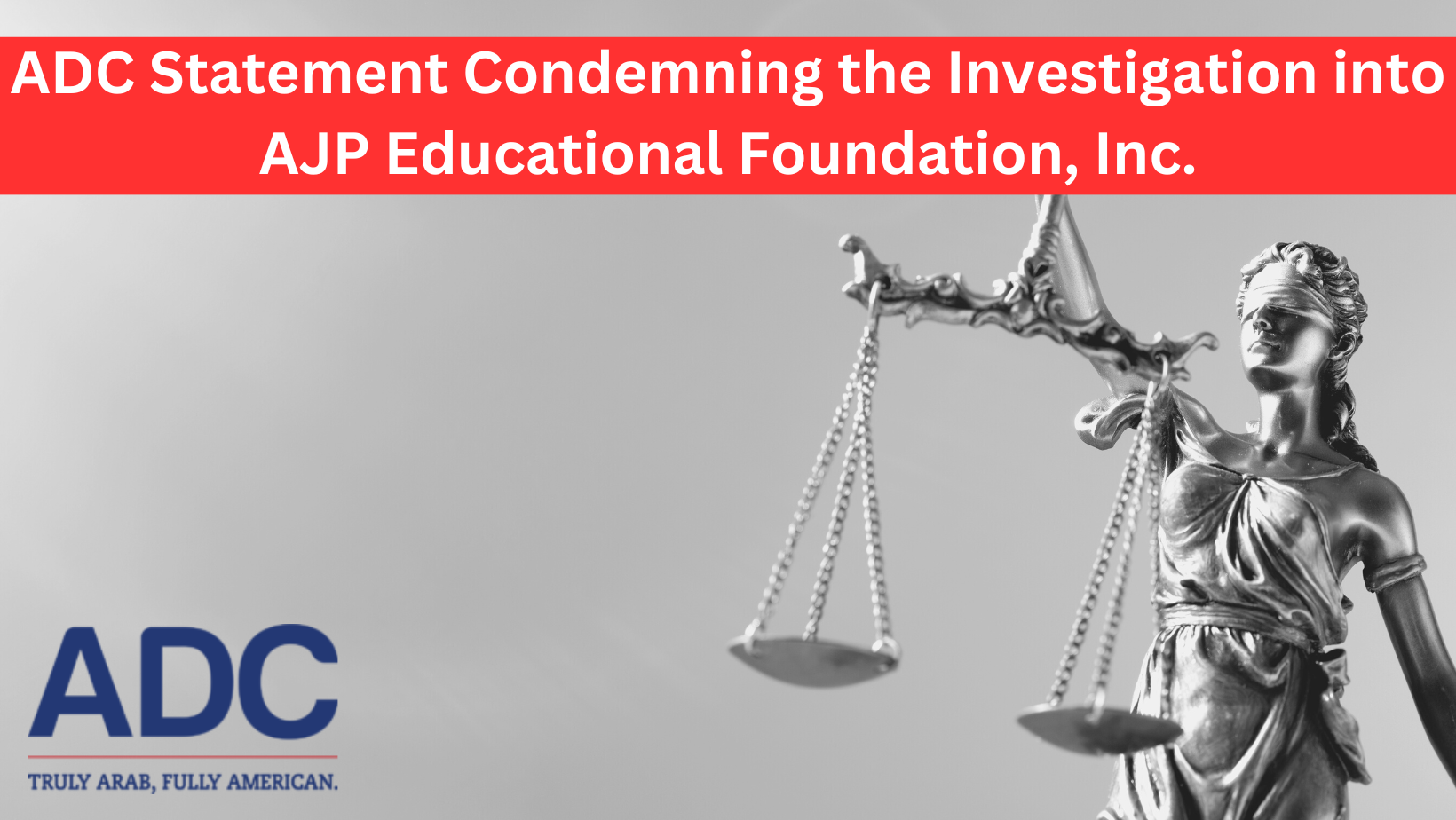 ADC Statement Condemning the Investigation into AJP Educational Foundation, Inc. image