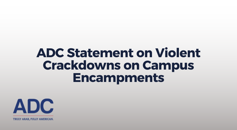 ADC Statement on Violent Crackdowns on Campus Encampments image